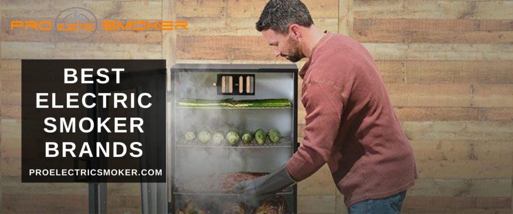 Best Electric Smoker Brands Best Electric Smoker Brands